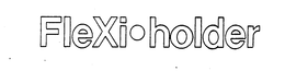 FLEXI-HOLDER trademark