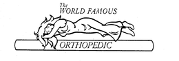 THE WORLD FAMOUS ORTHOPEDIC trademark
