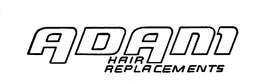 ADAM HAIR REPLACEMENTS trademark