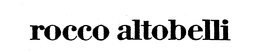 ROCCO ALTOBELLI trademark