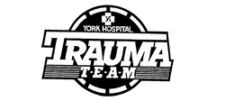 YORK HOSPITAL TRAUMA T-E-A-M trademark
