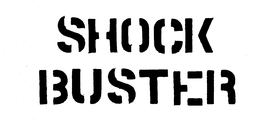 SHOCK BUSTER trademark