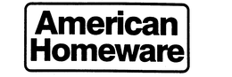 AMERICAN HOMEWARE trademark