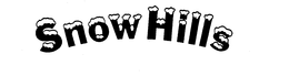 SNOW HILLS trademark