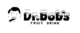 DR. BOB'S FRUIT DRINK trademark