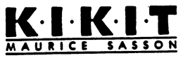 K-I-K-I-T MAURICE SASSON trademark