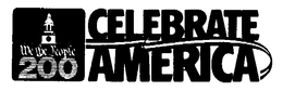 CELEBRATE AMERICA WE THE PEOPLE 200 trademark
