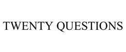 TWENTY QUESTIONS trademark