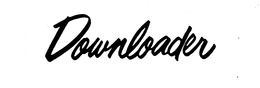 DOWNLOADER trademark