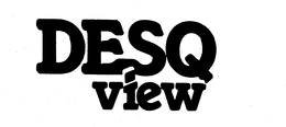 DESQ VIEW trademark
