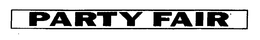 PARTY FAIR trademark