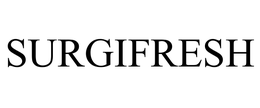SURGIFRESH trademark
