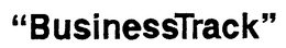 "BUSINESSTRACK" trademark