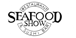 SEAFOOD SHOW RESTAURANT & SUSHI BAR trademark