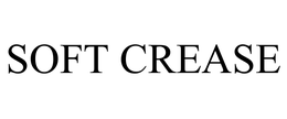 SOFT CREASE trademark