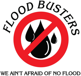 FLOODBUSTERS "WE AIN'T AFRAID OF NO FLOOD" trademark