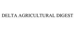 DELTA AGRICULTURAL DIGEST trademark