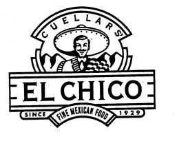 CUELLARS' EL CHICO SINCE 1929 FINE MEXICAN FOOD trademark