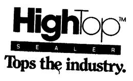 HIGHTOP SEALER TOPS THE INDUSTRY trademark