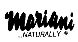 MARIANI ...NATURALLY trademark