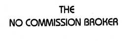 THE NO COMMISSION BROKER trademark