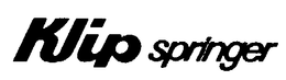 KLIP SPRINGER trademark