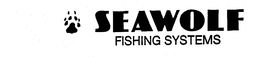 SEAWOLF FISHING SYSTEMS trademark
