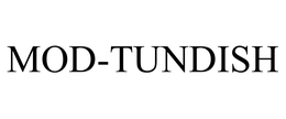 MOD-TUNDISH trademark