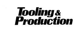 TOOLING & PRODUCTION trademark