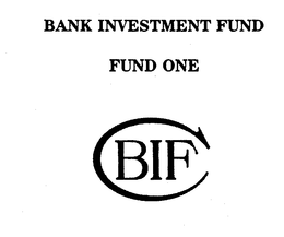 BANK INVESTMENT FUND FUND ONE C BIF trademark