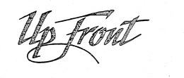 UP FRONT trademark