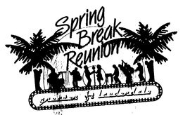 SPRING BREAK REUNION GREATER FT. LAUDERDALE trademark