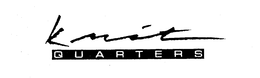 KNIT QUARTERS trademark