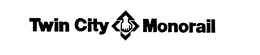 TWIN CITY MONORAIL trademark
