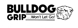 BULLDOG GRIP WON'T LET GO trademark