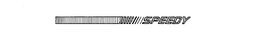 SPEEDY trademark