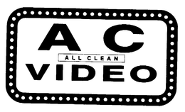 AC ALL CLEAN VIDEO trademark