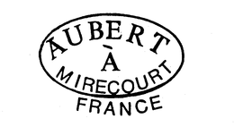 AUBERT A MIRECOURT FRANCE trademark