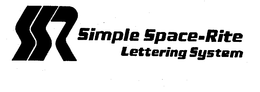 SIMPLE SPACE-RITE LETTERING SYSTEM SSR trademark