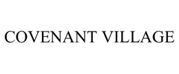 COVENANT VILLAGE trademark