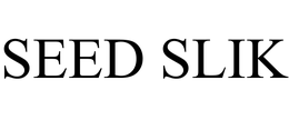 SEED SLIK trademark