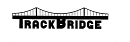 TRACKBRIDGE trademark