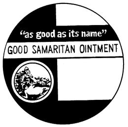 "AS GOOD AS ITS NAME" GOOD SAMARITAN OINTMENT trademark