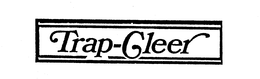 TRAP-CLEER trademark