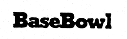 BASEBOWL trademark