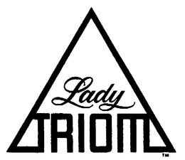 LADY TRIOM trademark