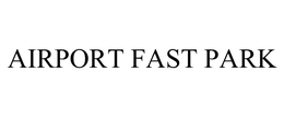 AIRPORT FAST PARK trademark