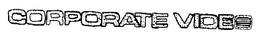 CORPORATE VIDEO trademark