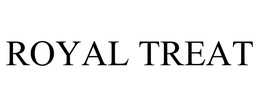 ROYAL TREAT trademark