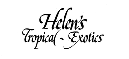HELEN'S TROPICAL-EXOTICS trademark